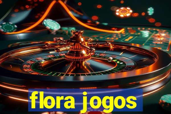 flora jogos